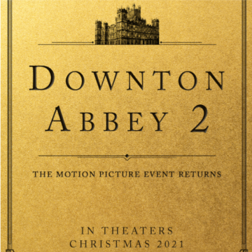 FOCUS FEATURES ANNOUNCES DOWNTON ABBEY 2  IN THEATRES THIS CHRISTMAS